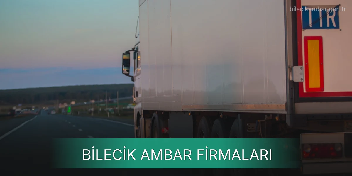 İstanbul Bilecik Ambar Firmaları